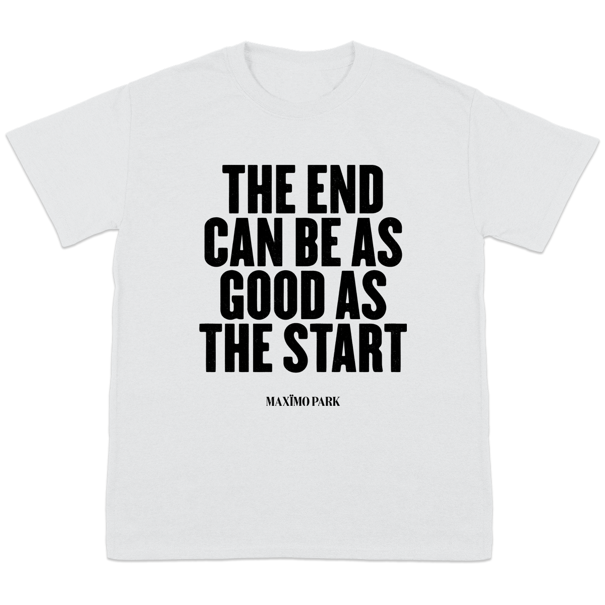 Good As The Start T-Shirt (White)